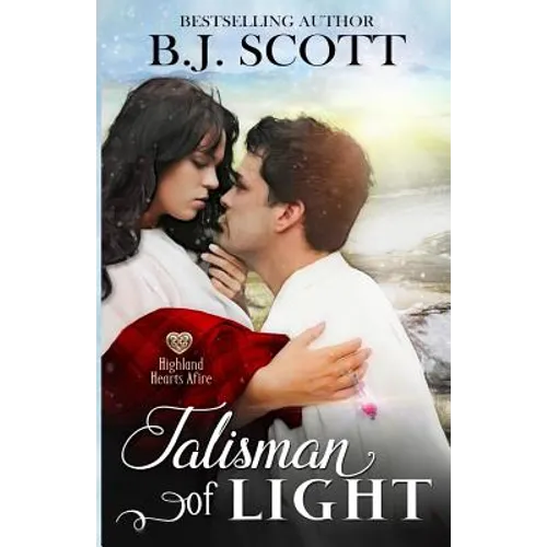 Talisman of Light: Highland Hearts Afire - Time Travel Romance
