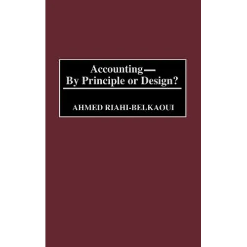Accounting--By Principle or Design?