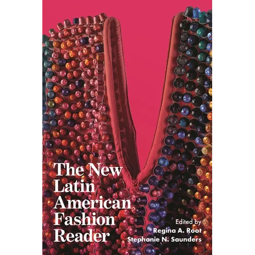 The New Latin American Fashion Reader