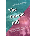 The Purple Pill: God's call to His bride to make herself ready.
