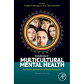 Handbook of Multicultural Mental Health: Assessment and Treatment of Diverse Populations