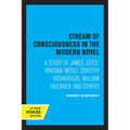 Stream of Consciousness in the Modern Novel: A Study of James Joyce, Virginia Woolf, Dorothy Richardson, William Faulkner, and Others
