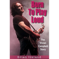 Born To Play Loud: The Vivian Campbell Story