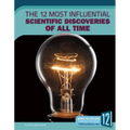 The 12 Most Influential Scientific Discoveries of All Time