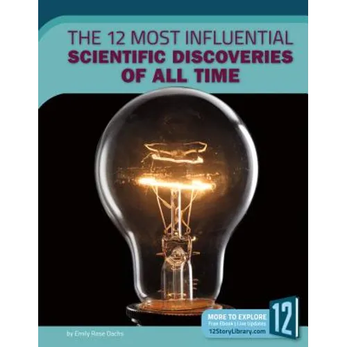 The 12 Most Influential Scientific Discoveries of All Time