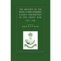 History of the King OS Shropshire Light Infantry in the Great War 1914-1918