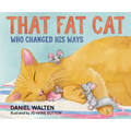 That Fat Cat Who Changed His Ways