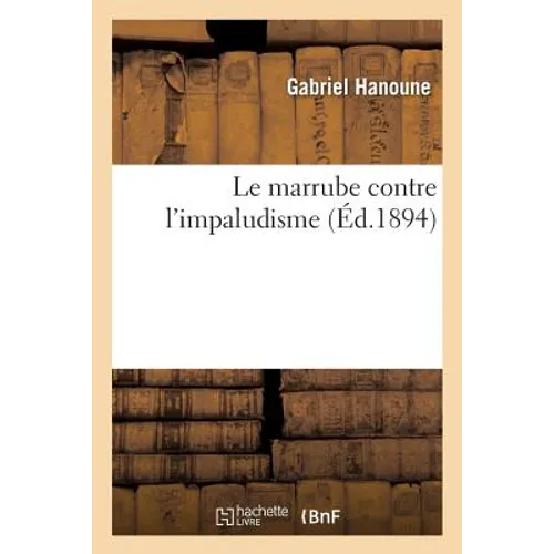 Le Marrube Contre l'Impaludisme