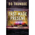 Past Made Present