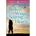Broken Wings, Soaring Hearts