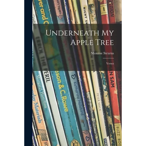 Underneath My Apple Tree; Verses