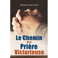 Le Chemin de la Prière Victorieuse