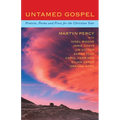 Untamed Gospel: Protests, Poems and Prose for the Christian Year