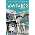 Wayfarer: A Memoir