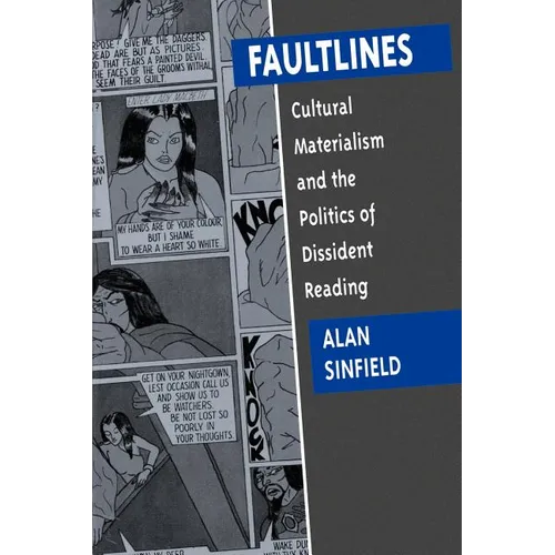 Faultlines: Cultural Materialism & the Politics of Dissident Reading