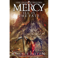 Mercy: Ill is the Fate (The Second Volume)