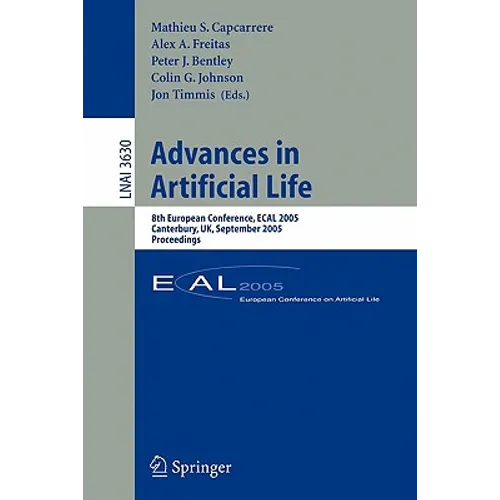 Advances in Artificial Life: 8th European Conference, Ecal 2005, Canterbury, Uk, September 5-9, 2005, Proceedings