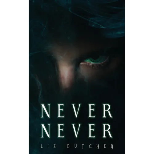 Never, Never