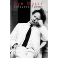 Ben Mazer: Selected Poems
