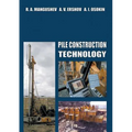 Pile Construction Technology