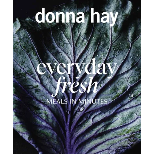 Everyday Fresh: Meals in Minutes