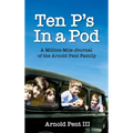 Ten P's in a Pod: A Million-Mile Journal of the Arnold Pent Family