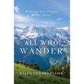 All Who Wander (color): Rediscover God's Purpose on Your Journey
