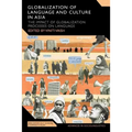 Globalization of Language and Culture in Asia: The Impact of Globalization Processes on Language