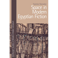 Space in Modern Egyptian Fiction