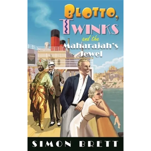 Blotto, Twinks and the Maharajah's Jewel