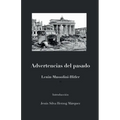 Advertencias del Pasado: Lenin Mussolini Hitler