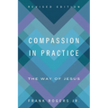 Compassion in Practice, Revised Edition: The Way of Jesus