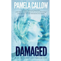 Damaged: Book 1 of the Kate Lange Thriller Series