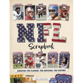 NFL Scrapbook: Discover the Players, the Matches, the History