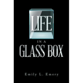 Life in a Glass Box