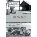 Fish Culture in Yellowstone National Park: The Early Years: 1900-1930