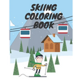 Skiing Coloring Book: Winter Sports For Kids Relaxation Winter Time For Adults