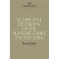 Significant Decisions of the Supreme Court 1976-77