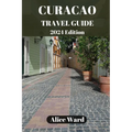 Curaçao Travel Guide 2024: Curaçao's Hidden Gems: Off-the-Beaten-Path Escapes