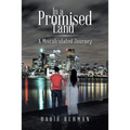 In a Promised Land: A Miscalculated Journey