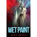 Wet Paint: Contemporary Lesbian Novella