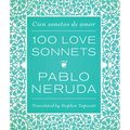 One Hundred Love Sonnets: Cien Sonetos de Amor