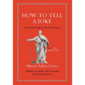How to Tell a Joke: An Ancient Guide to the Art of Humor
