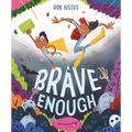 Brave Enough