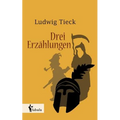 Drei Erzählungen