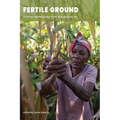 Fertile Ground: Scaling agroecology from the ground up