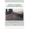 Aesthetic Autonomy: Problems and Perspectives