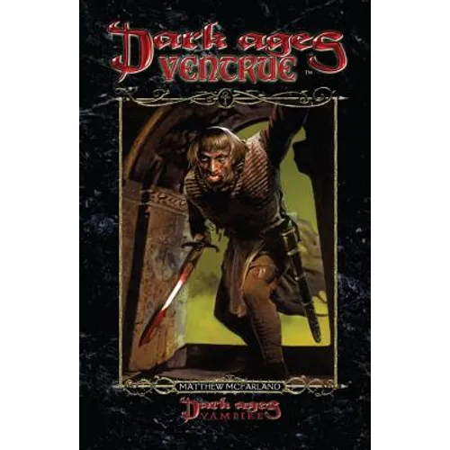 Dark Ages Ventrue: Book 12 of the Dark Ages Clan Novel Saga