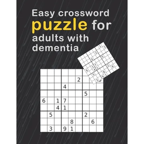 Easy Crossword Puzzles For Adults With dementia: Crossword Puzzle Books For Adults Easy Crosswords Puzzle Book Puzzles & Trivia Challenges Specially D