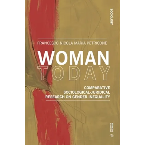 Woman Today: Comparative Sociological-juridical Research on Gender Inequality